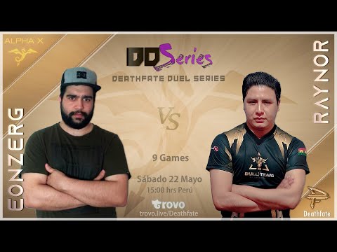 Deathfate Duel Series 4 - eOnzErG vs Raynor