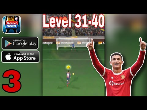Score! hero 2022 level 31- 40 Gameplay walkthrough part 3 | new football game (android, iOS)