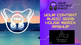 Download lagu DHS - House Of God (Your Content Music Gods House Remix Mashup) mp3