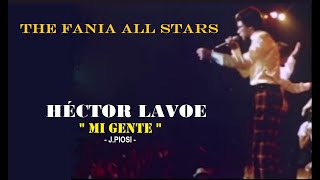 Héctor Lavoe - Mi Gente - HD - Fania Hall Stars.
