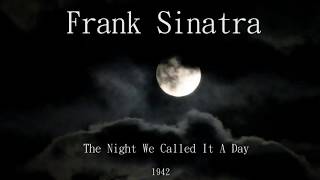 Frank Sinatra - The Night We Called It A Day