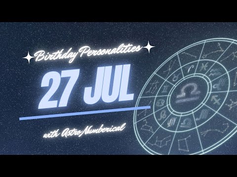 27 July Zodiac Horoscope: Birthday Personality & Traits Revealed