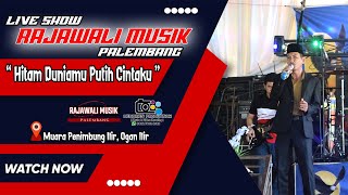 Download lagu RAJAWALI MUSIK | HITAM DUNIAMU PUTIH CINTAKU | WEDDING TASAH & NOVITA LIVE MUARA PENIMBUNG ILIR mp3