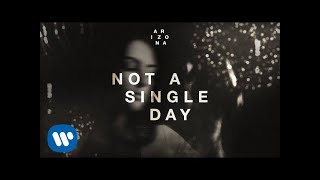 A R I Z O N A - Not A Single Day (Interlude)