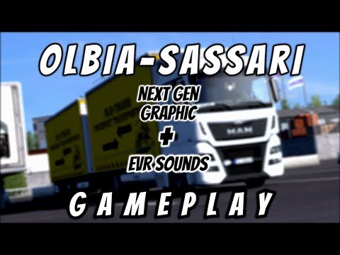 ETS2 1.35 |Olbia-Sassari| - Man TGX Euro 6 Tandem+EVR Sounds|Next Gen Graphic|