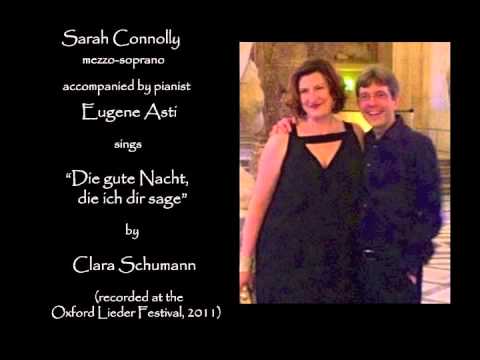Sarah Connolly sings: "Die gute Nacht, die ich dir sage" by Clara Schumann