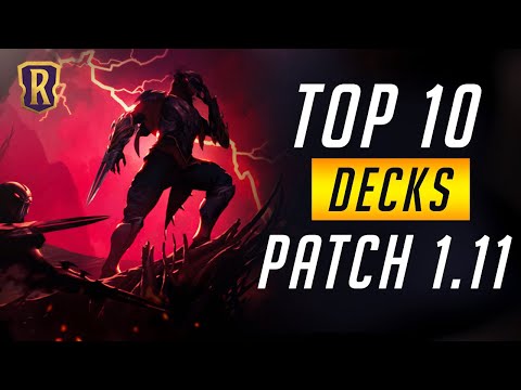 Top 10 Decks (Patch 1.11) | Legends of Runeterra