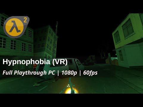 Half Life 2 | Mod | Hypnophobia (Virtual Reality) [PCVR]