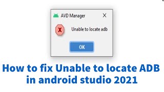 How to fix Unable to locate ADB in android studio 2024 error in  Flutter