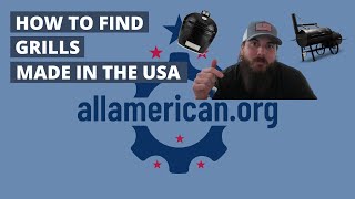 How to Find Grills Made in the USA (+ Best American Made Grills!) - All American Reviews