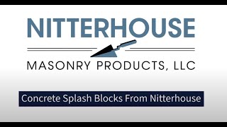 Concrete Splash Blocks | Nitterhouse Masonry Products