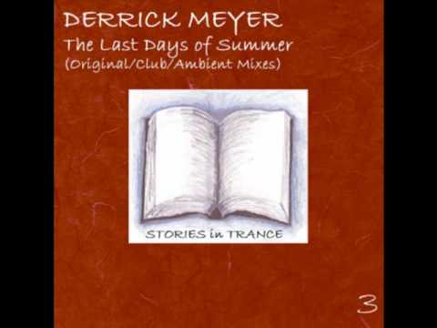 Derrick Meyer-The Last Days Of Summer