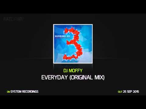 DJ Moffy 'Everyday' (Original Mix)