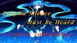 【 Enigma 】 Silence Must Be Heard   (with lyrics)