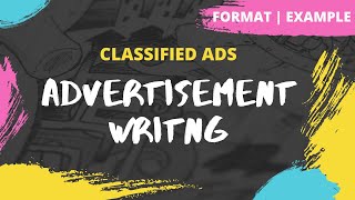 Advertisement | How to write a Classified Ad | Format | Example | Exercise | Class 12