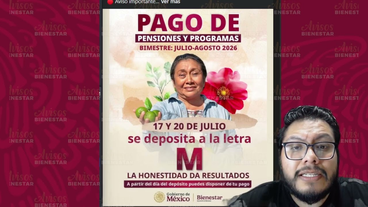 ¡A QUIEN LE TOCA PAGO! de programas y pensiones del bienestar, hoy 17 y 20 de julio adultos mayores
