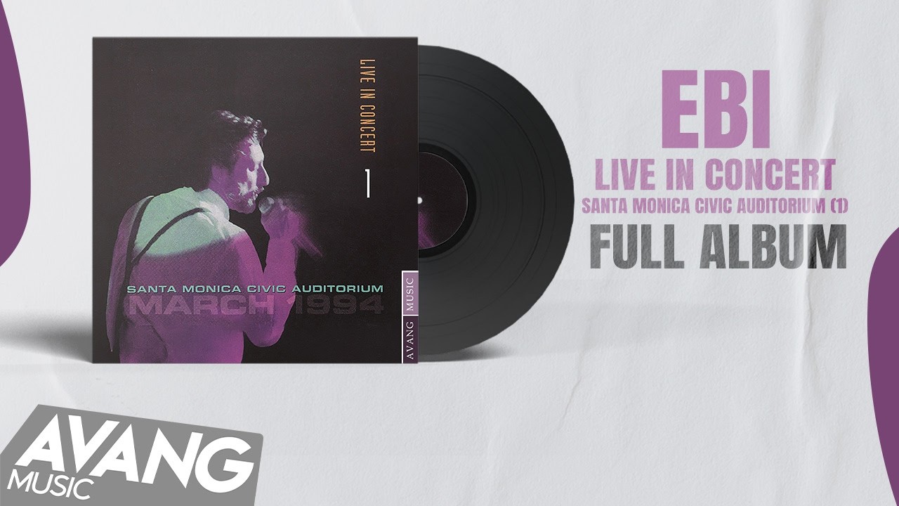 Ebi - Live At Santa Monica Civic Auditorium 1 (FULL ALBUM) | (۱) ابی - سانتامونیکا سیویک اودیتوریوم