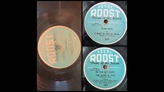 STAN GETZ Featuring HORACE SILVER: It Might As Well Be Spring (Roost Records 550, 10” 78RPM 1951)