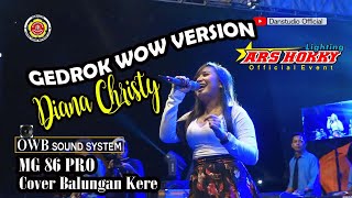 Download lagu TOP PERFORMANCE DIANA CHRISTY COVER BALUNGAN KERE MG 86 PRO mp3