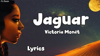 Victoria Monét - Jaguar (Lyrics)