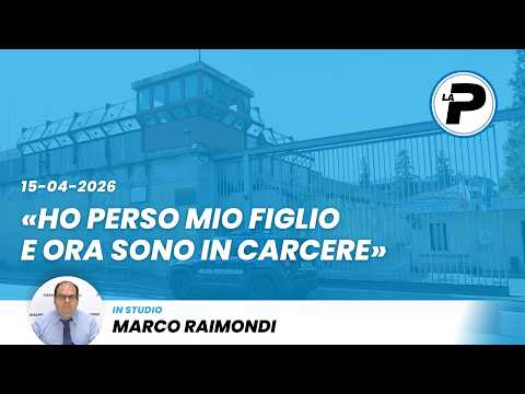 TGPrealpina 15/04/2026. Ho perso mio figlio e ora sono in carcere