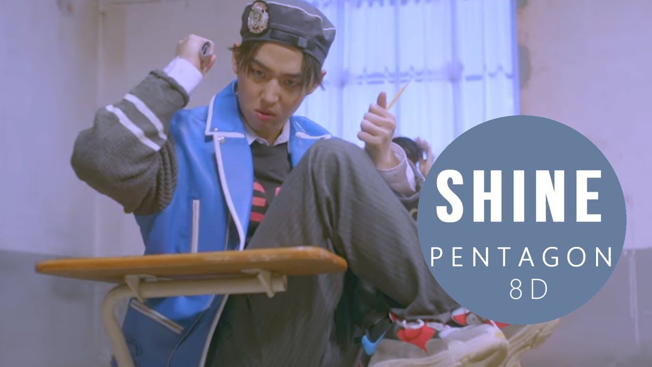 PENTAGON (íŽœíƒ€ê³¤) - SHINE (ë¹›ë‚˜ë¦¬) [8D USE HEADPHONES] ðŸŽ§