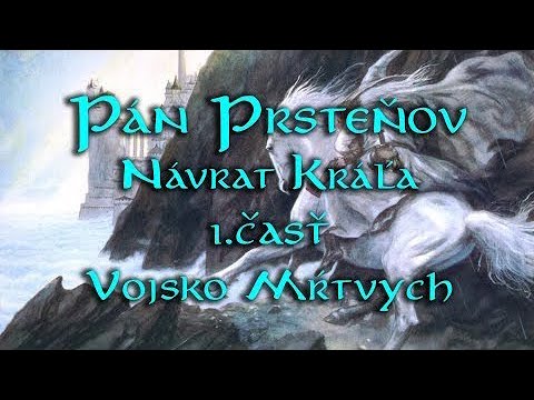 Rozhlasová hra Pán Prsteňov: Návrat Kráľa - 1. Vojsko Mŕtvych