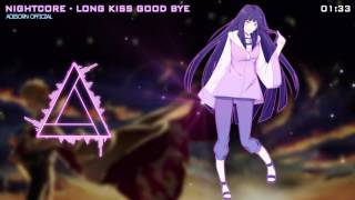 Nightcore - Long Kiss Good Bye Naruto Shippuuden ED7