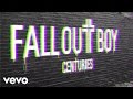 Fall Out Boy - Centuries (Hyperlapse Edition)