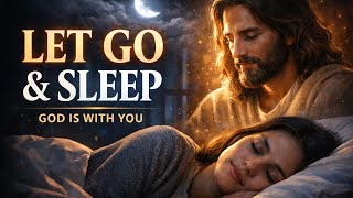 Before You Sleep… Let God Take Your Worries Away (Peaceful Night Prayer)