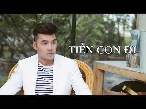 Tiễn con đi - Ưng Hoàng Phúc