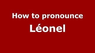 How to pronounce Léonel