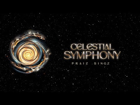 Praiz Singz - Celestial Symphony (Full Album) | 2 Hours of Winds and Melodies