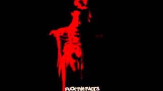 Fuck The Facts - Alone
