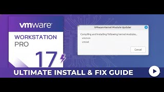 (SOLUTION 2026) How to fix VMware Workstation 17.6.X ERROR unable to install all modules vmmon vmnet