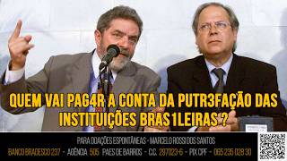 Análise de Cenário - Quem vai pag4r a conta da PUTR3FAÇÃO das instituições Bras1leiras ???