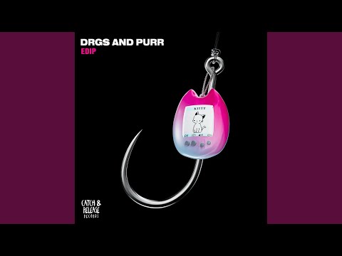 Drgs & Purr