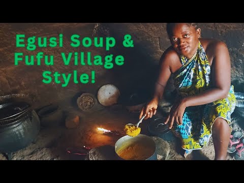 Traditional Nigerian Cooking: Egusi Soup & Fufu Village Style | Authentic African Cuisine