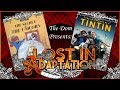 The Adventures Of Tintin Lost In Adaptation The Dom