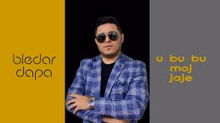 Bledar Dapa - U Bu Bu Moj Jaje