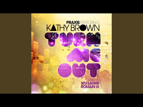 Turn Me Out (Romain G vs. Praxis Extended Mix)