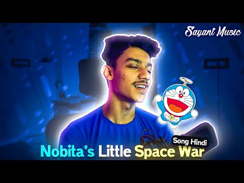 Nobita's Little Space War Hindi Cover Song | Shounen Ki