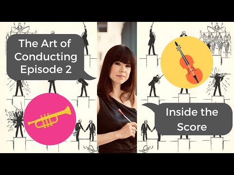 Art of Conducting Episode 2: How do you read a musical score?