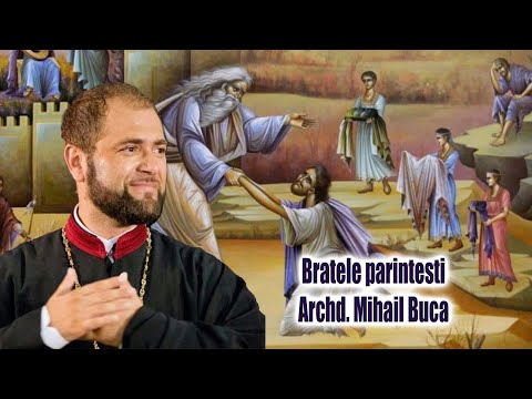 Arhid. Mihail Buca - Bratele parintesti