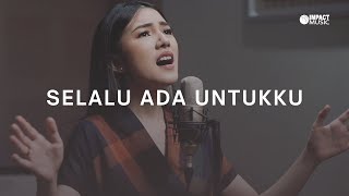 Download lagu Selalu Ada Untukku - Melitha Sidabutar & Jason Irwan [ ] mp3