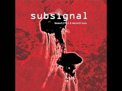 Subsignal - Beautiful & Monstrous HQ