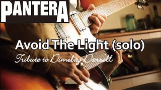 Pantera - Avoid The Light (solo)  by Gaku  /  Tribute to Dimebag Darrell