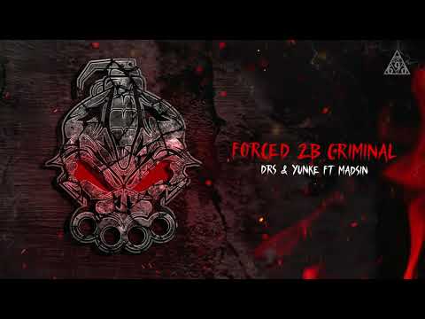 DRS x YunKe ft Madsin - Forced 2B Criminal
