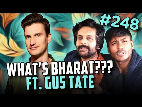 What’s Bharat?!? Ft. Gus Tate | Mango Bae #248