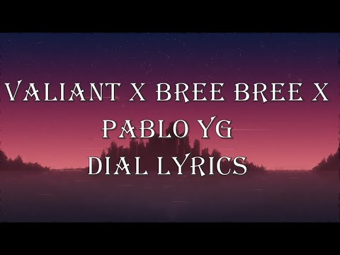 BREE BREE, VALIANT, PABLO YG LIFE STYLE LYRICS